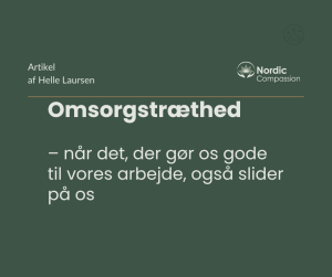 Omsorgstræthed - hvad er det egentlig? Omsorgstræthed - hvad er det egentlig?